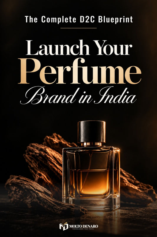 Launch Your Perfume Brand in India ebook by Molto Denaro – The Complete D2C Blueprint business guide.